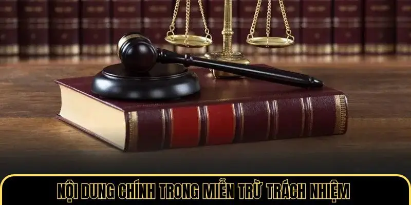 Nội dung chính trong miễn trừ trách nhiệm